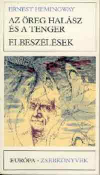 Ernest Hemingway - Az �reg hal�sz �s a tenger - Elbesz�l�sek