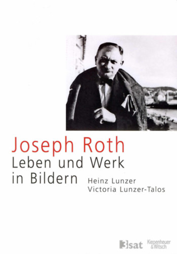 Joseph Roth - Leben und Werk in Bildern