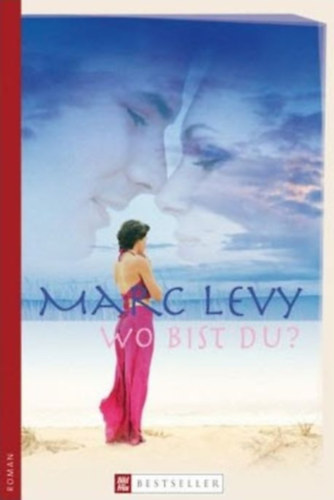 Marc Levy - Wo bist du?