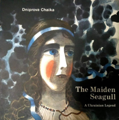The Maiden Seagull: A Ukrainian Legend
