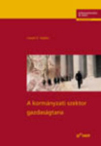 Joseph E. Stiglitz - A kormányzati szektor gazdaságtana