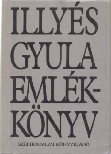 Illys Gyuln  (szerk.) - Illys Gyula emlkknyv