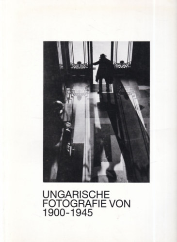 Kl�ra T�ry - Ungarische fotografie von 1900-1945.