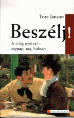 Tore Janson - Beszélj! A világ nyelvei - tegnap, ma, holnap