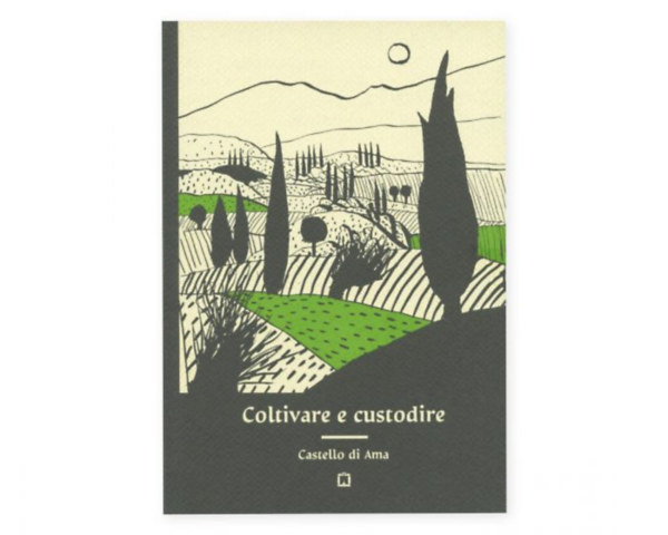 Castello di Ama - Coltivare e custodire