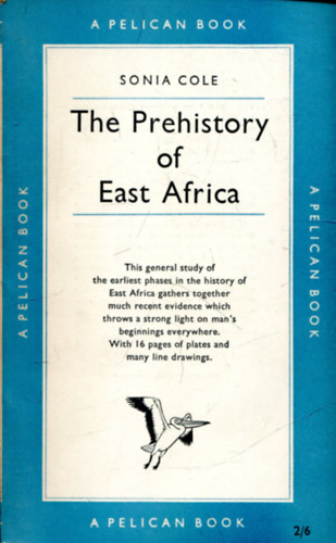 Sonia Cole - The prehistory of East Africa