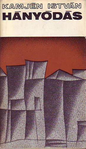 Kamjén István - Hányódás