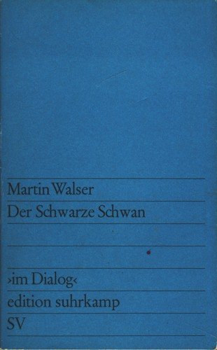 Martin Walser - Der schwarze Schwan
