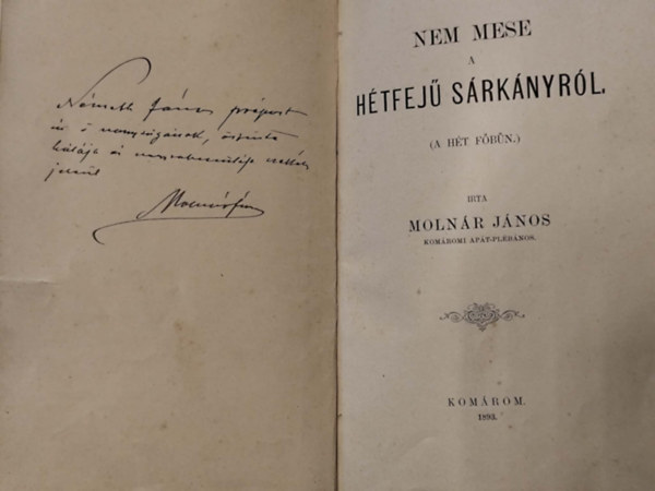 Kom�romi J�nos - Nem mese a h�tfej� s�rk�nyr�l (A h�t f�b�n)