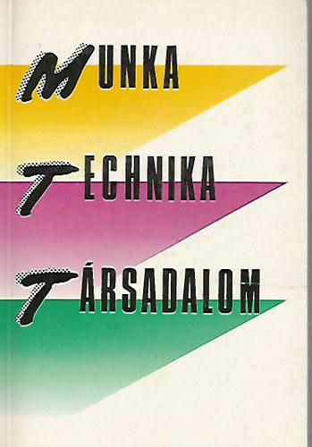 Gyekiczky Tam�s  (szerk.) - Munka-technika-t�rsadalom