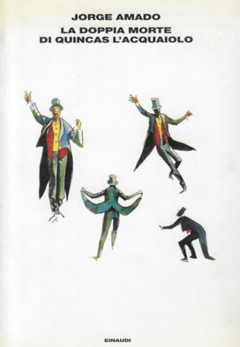 Jorge Amado - La doppia morte di Quincas l'Acquaiolo