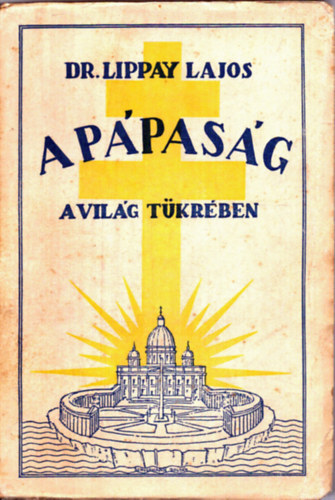 Dr. Lippay Lajos - A ppasg a vilg tkrben