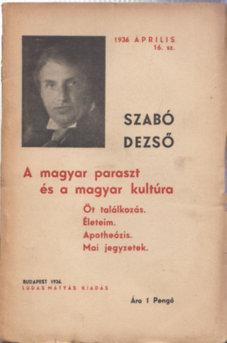 Szab Dezs - A magyar paraszt s a magyar kultra (Szab Dezs fzetek 16.)
