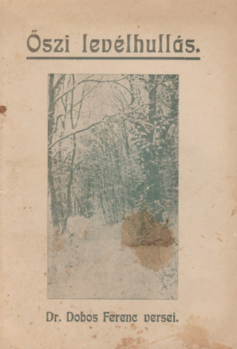 �szi lev�lhull�s - Dr. Dobos Ferenc versei