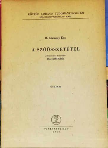 Horvth Mria  B. Lrinczy va (szerk.) - A szsszettel