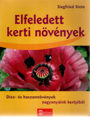 Siegfried Stein - Elfeledett kerti n�v�nyek