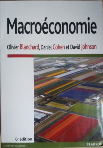 Oliver Blanchard Daniel Cohen David Johnson - Macroconomie 6e dition