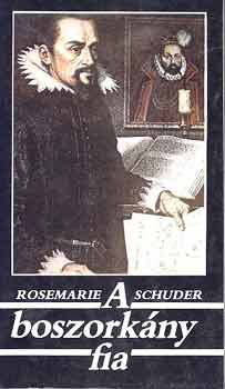 Rosemarie Schuder - A boszorkány fia