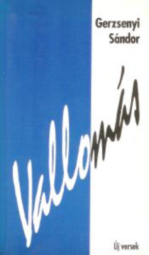 Gerzsenyi S�ndor - Vallom�s - �j versek