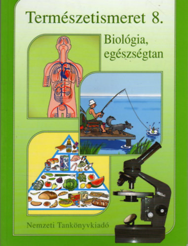 Papházy Éva - Természetismeret 8. Biológia, egészségtan