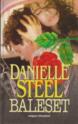 Danielle Steel - Baleset