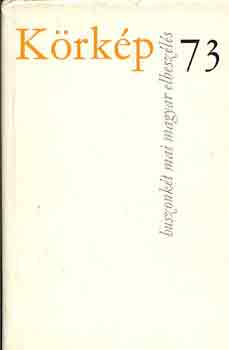 K�rk�p 73  (Huszonk�t mai magyar elbesz�l�s)