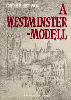 Orosz Istvn - A Westminster-modell