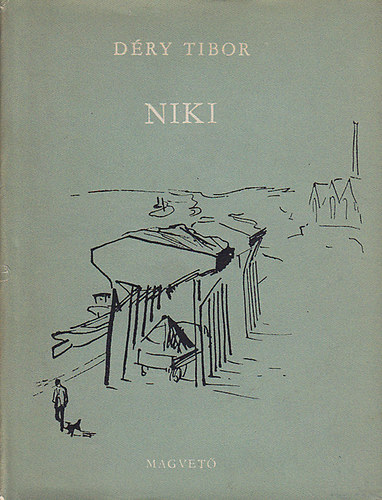 D�ry Tibor - Niki - Egy kutya t�rt�nete