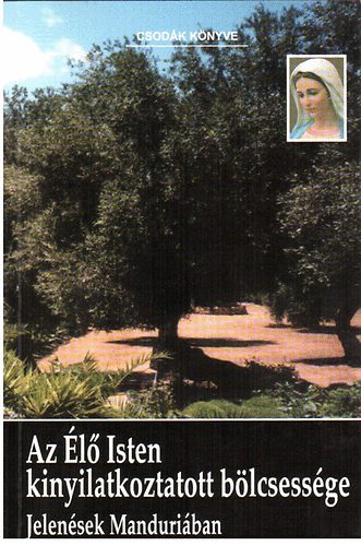 Az �l� Isten kinyilatkoztatott b�lcsess�ge 1.