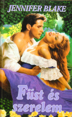 Jennifer Blake - Füst és szerelem