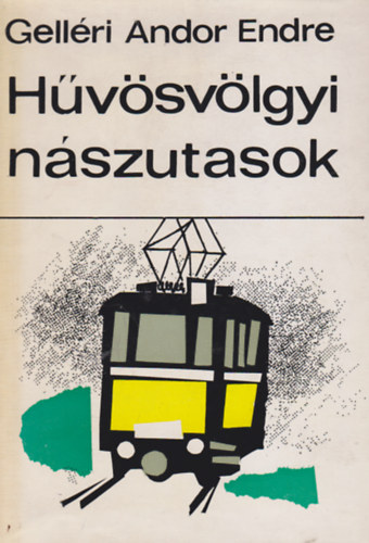 Gellri Andor Endre - Hvsvlgyi nszutasok