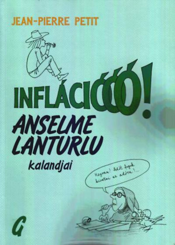 Jean-Pierre Petit - Infl�ci���! Anselme Lanturlu kalandjai. (K�preg�ny)