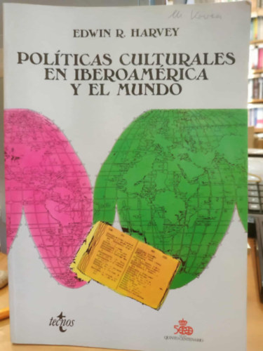 Polticas culturales en Iberoamrica y el mundo: aspectos institucionales (Kultrpolitikk Latin-Amerikban s a vilgban: intzmnyi szempontok)