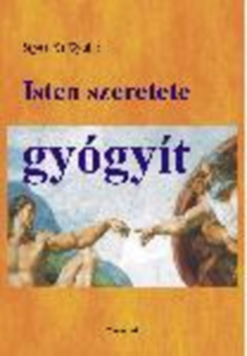 S�pos  Gyula (S) - Isten szeretete gy�gy�t