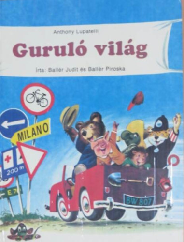 Ballér Judit - Guruló világ