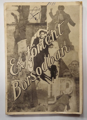 Ez trtnt Borsodban I.