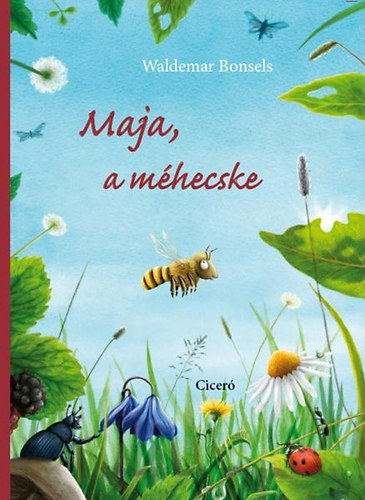 Waldemar Bonsels; Frauke Nahgang - Maja, a mhecske