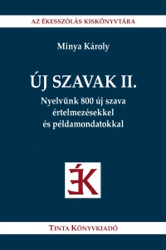 Dr. Minya Károly - Új szavak II.