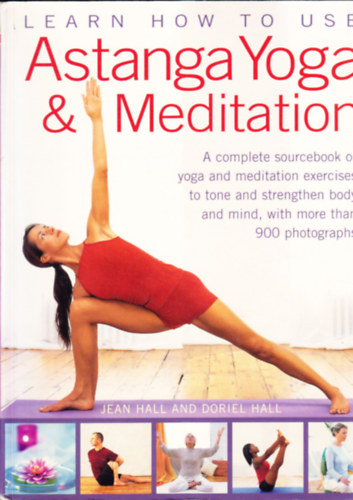 Doriel Hall Jean Hall - Learn How to Use Astanga Yoga & Meditation