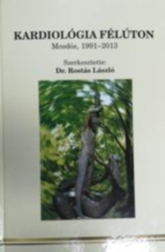 Dr. Rostás László - Kardiológia félúton