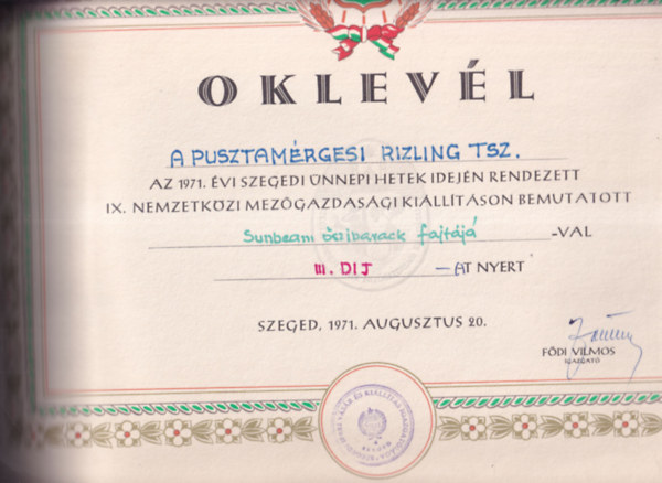 Mez�gazdas�gi Oklev�l (47,5�34cm) - Oklev�l a Pusztam�rgesi Rizling TSZ. az 1971. �vi Szegedi �nnepi Hetek idej�n rendezett IX.  Nemzetk�zi Mez�gazdas�gi ki�ll�t�son bemutatott Sunbeam �szibarack fajt�j�val III. d�jat nyert