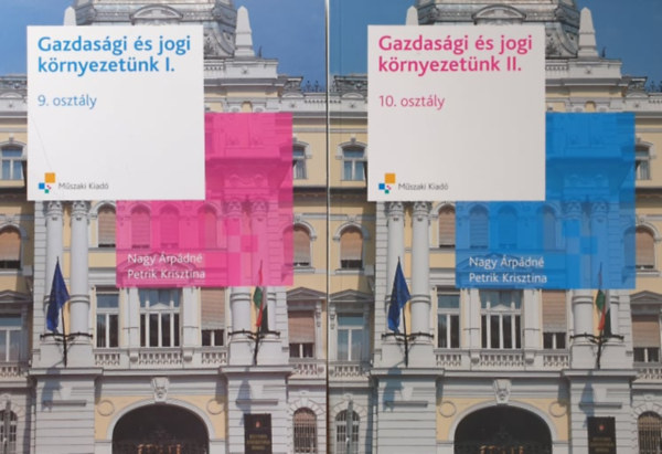 Petrik Krisztina Nagy �rp�dn� - Gazdas�gi �s jogi k�rnyezet�nk I-II. (9-10. oszt�ly)