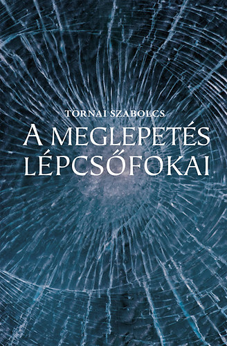 Tornai Szabolcs - A meglepets lpcsfokai