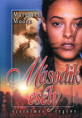 Margaret Moore - M�sodik es�ly