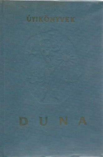 Pap Mikl�s  (szerk.) - Duna (�tik�nyvek)