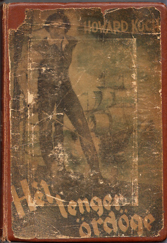 Howard Koch - Hét tenger ördöge