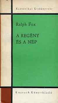 Ralph Fox - A regny s a np