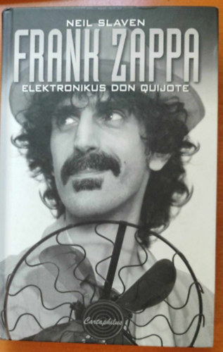 Neil Slaven - Frank Zappa