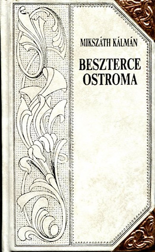 Mikszth Klmn - Beszterce ostroma II. (folytats)(Mikszth-sorozat 4.)