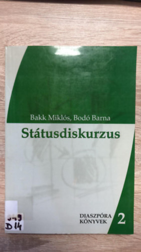 Bakk Mikls; Bod Barna - Sttusdiskurzus